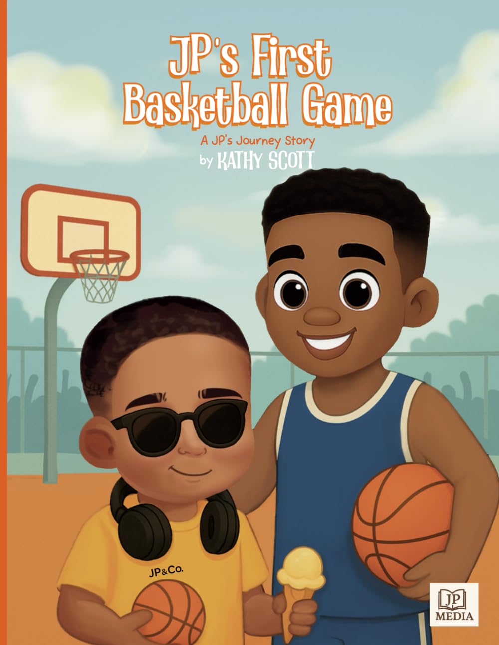 Book cover of JP's First Basketball Game: A JP's Journey Story, children's book about teamwork